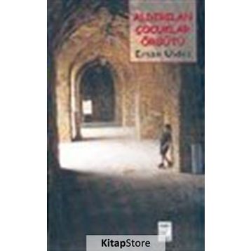 ALDIRILAN ÇOCUKLAR ÖRGÜTÜ - ERSAN ÜLDES