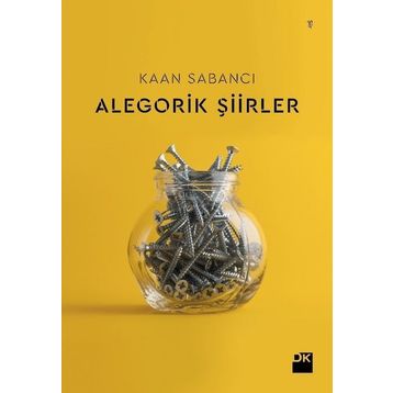 Alegorik Şiirler - Kaan Sabancı