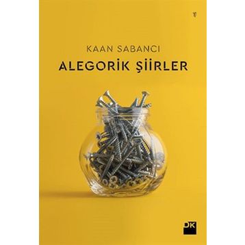 Alegorik Şiirler - Kaan Sabancı