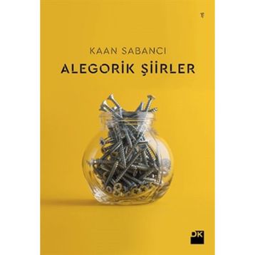 Alegorik Şiirler - Kaan Sabancı