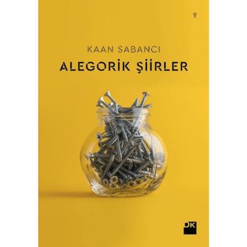 Alegorik Şiirler - Kaan Sabancı
