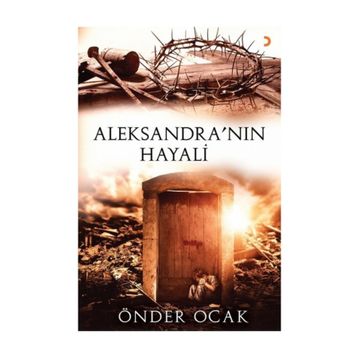 Aleksandra'nın Hayali - Önder Ocak