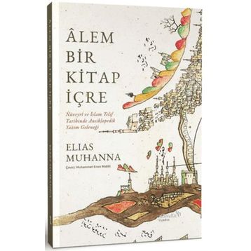 Alem Bir Kitap İçre - Elias Muhanna