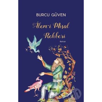 Alem-i Misal Rehberi - Burcu Güven