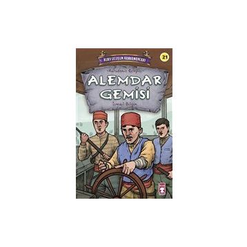 Alemdar Gemisi - Kurtuluşun Kahramanları 3 Timaş Çocuk
