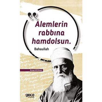 Alemlerin Rabbına Hamdolsun - Baha'u'llah