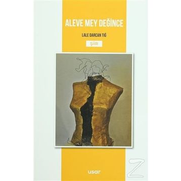 Aleve Mey Değince - Lale Darcan Tığ