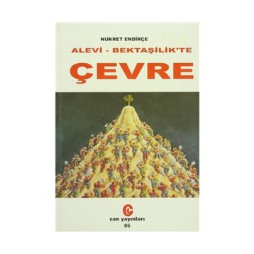 ALEVI- BEKTAŞİLİK'TE ÇEVRE - NUKRET ENDİRÇE