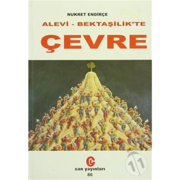ALEVI- BEKTAŞİLİK'TE ÇEVRE - NUKRET ENDİRÇE