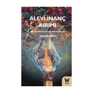 Alevi İnanç Kırımı - Özcan Öğüt