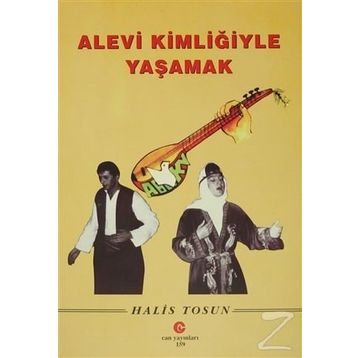 ALEVI KİMLİĞİYLE YAŞAMAK - HALIS TOSUN