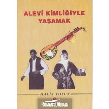 ALEVI KİMLİĞİYLE YAŞAMAK - HALIS TOSUN