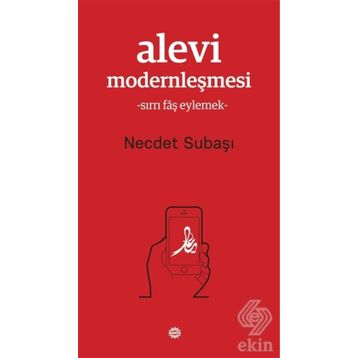 ALEVI MODERNLEŞMESİ - NECDET SUBAŞI