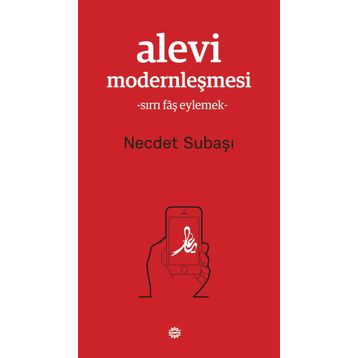 ALEVI MODERNLEŞMESİ - NECDET SUBAŞI