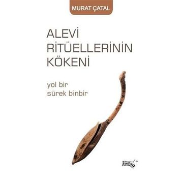 Alevi Ritüellerinin Kökeni Murat Çatal