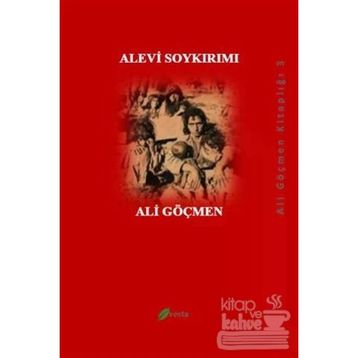 ALEVI SOYKIRMI - ALI GÖÇMEN