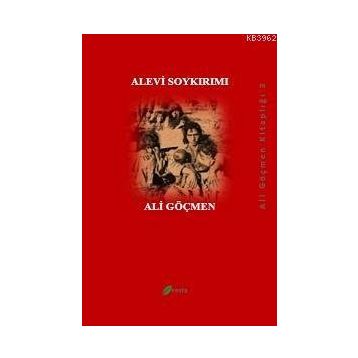 ALEVI SOYKIRMI - ALI GÖÇMEN
