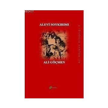 ALEVI SOYKIRMI - ALI GÖÇMEN
