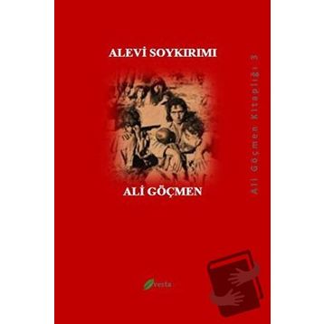 ALEVI SOYKIRMI - ALI GÖÇMEN