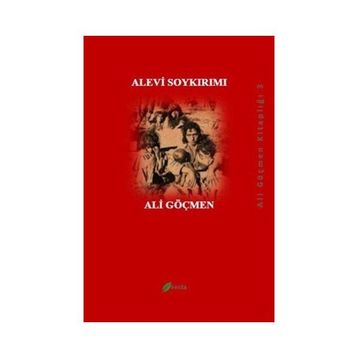 ALEVI SOYKIRMI - ALI GÖÇMEN