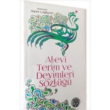 Alevi Terimleri ve Deyimleri Sözlüğü - Alper Çağlayan