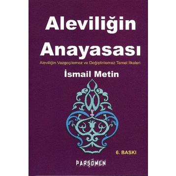 ALEVİLİĞİN ANAYASASI - İSMAİL METIN