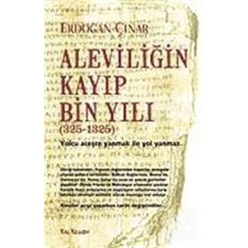 ALEVİLİĞİN KAYIP BIN YILI - ERDOĞAN ÇINAR