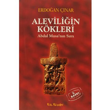 Aleviliğin Kökleri - Erdoğan Çınar