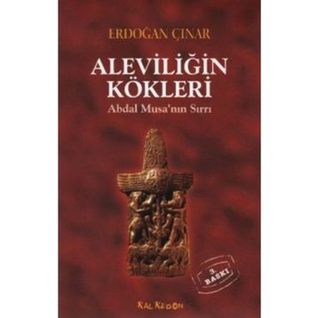 Aleviliğin Kökleri - Erdoğan Çınar