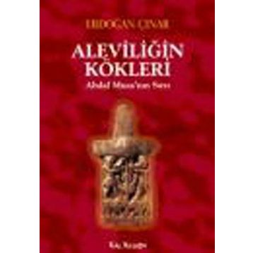 Aleviliğin Kökleri - Erdoğan Çınar