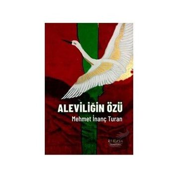 Aleviliğin Özü - Mehmet İnanç Turan