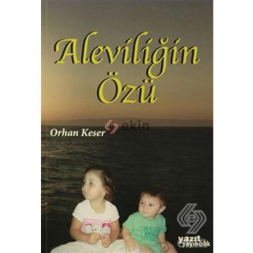 Aleviliğin Özü - Orhan Keser