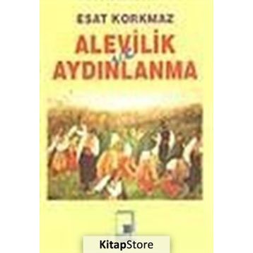 Alevilik ve Aydınlanma - Esat Korkmaz