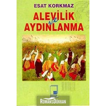Alevilik ve Aydınlanma - Esat Korkmaz