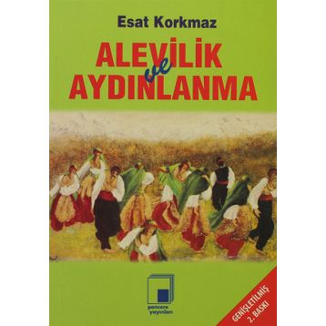 Alevilik ve Aydınlanma - Esat Korkmaz