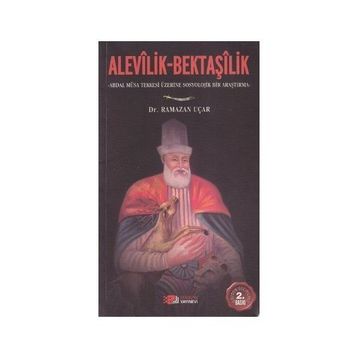 ALEVILIK VE BEKTAŞİLİK - RAMAZAN UÇAR