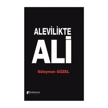 Alevilikte Ali - Süleyman Güzel