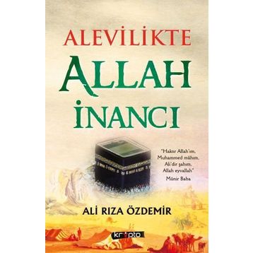 Alevilikte Allah İnancı - Ali Rıza Özdemir
