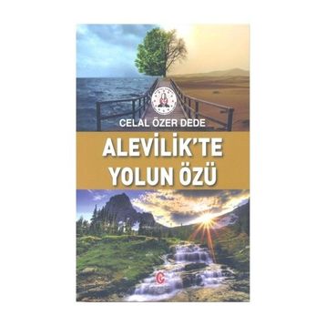 Alevilikte Yolun Özü - Celal Özer