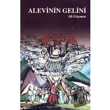 Alevinin Gelini - Ali Göçmen