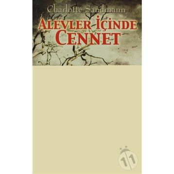 ALEVLER İÇİNDE CENNET - CHARLOTTE SANDMANN