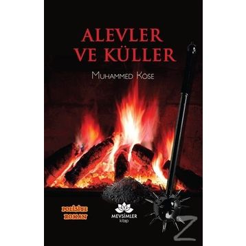 Alevler ve Küller - Muhammed Köse