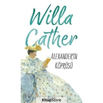 Alexander Köprüsü - Willa Cather