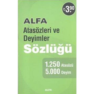 ALFA ATASÖZLERİ VE DEYIMLER SÖZLÜĞÜ - KOLEKTIF