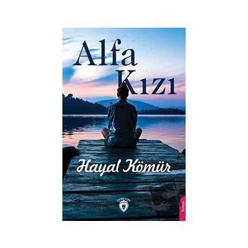 Alfa Kızı - Hayal Kömür