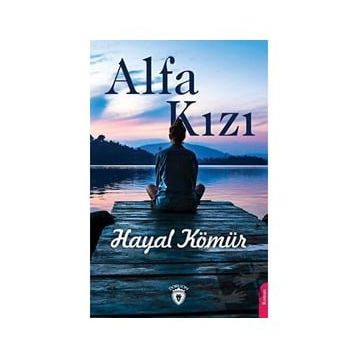 Alfa Kızı - Hayal Kömür
