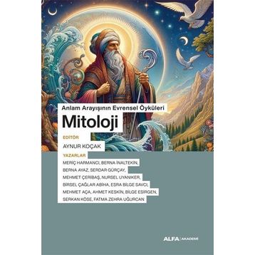 Alfa Yayınları Anlam Arayışının Evrensel Öyküleri Mitoloji