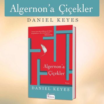 Algernon’a Çiçekler - Daniel Keyes