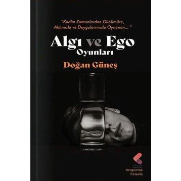 Algı ve Ego Oyunları Doğan Güneş