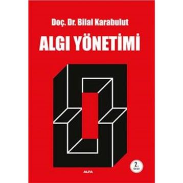 Algı Yönetimi - Bilal Karabulut